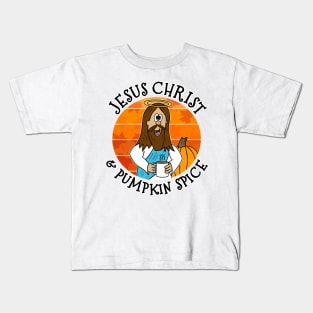 Jesus Christ and Pumpkin Spice Christian Fall Autumn Kids T-Shirt